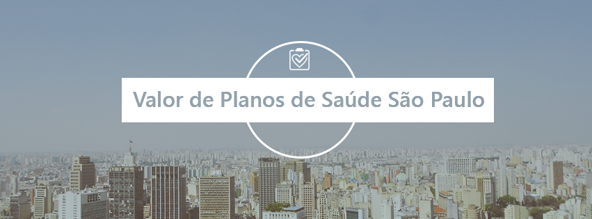Valor de Planos de Saúde São Paulo