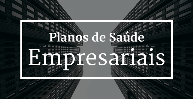 Planos de Saude Empresariais