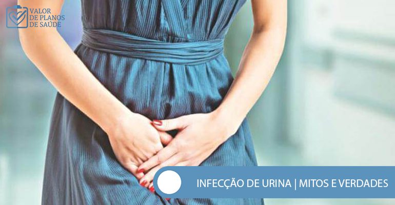 INFECÇÃO DE URINA MITOS E VERDADES